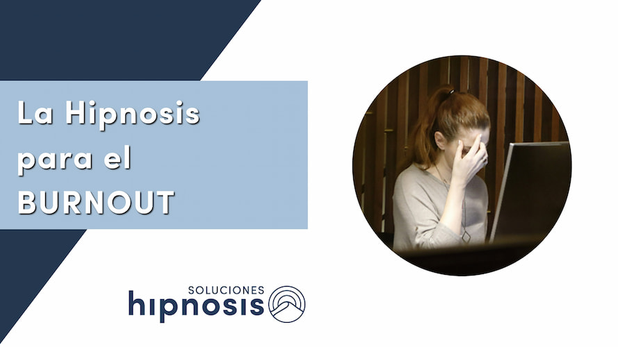 La Hipnosis para el BURNOUT