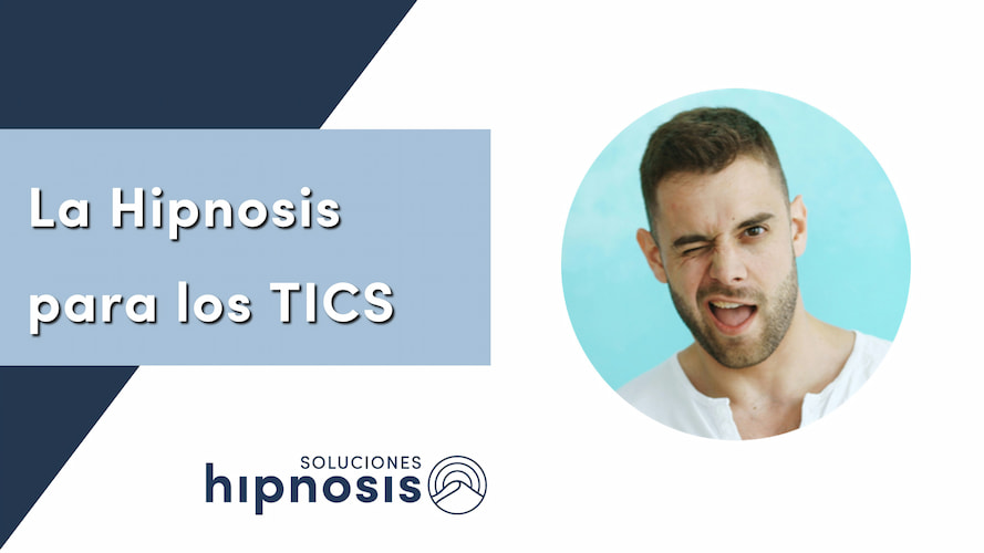 La Hipnosis para los TICS